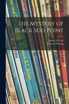 The Mystery of Black Sod Point by Helen O'Clery 9781015275201