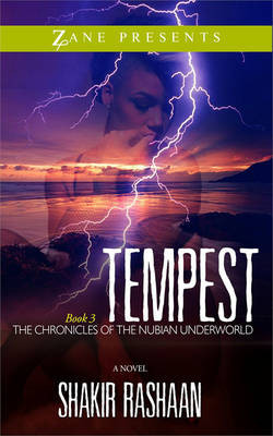 Tempest: Book Three of the Chronicles of the Nubian Underworld by Shakir Rashaan 9781593095482