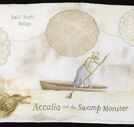 Accalia and the Swamp Monster by Kelli Scott Kelley 9780807155134