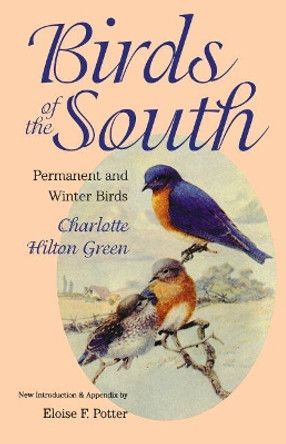 Birds of the South: Permanent and Winter Birds by Eloise F. Potter 9780807845165