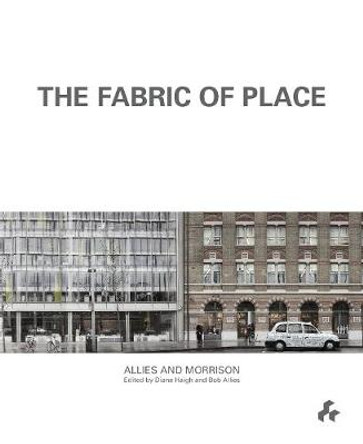 Fabric of Place: Allies and Morrison by Bob Allies