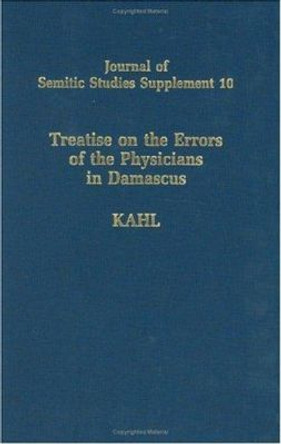 Treatise of the Errors of the Physicians in Damascus by Oliver Kahl 9780199290024