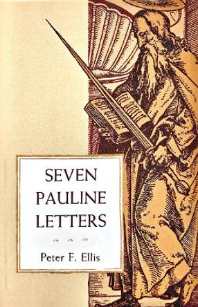 Seven Pauline Letters by Peter F. Ellis 9780814612453