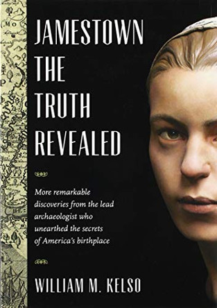 Jamestown, the Truth Revealed by William M. Kelso 9780813942100