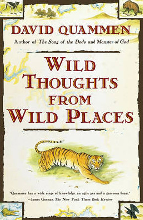 Wild Thoughts from Wild Places by David Quammen 9780684852089