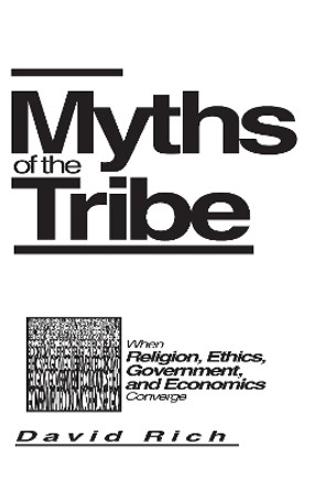 Myths of the Tribe by J. David Rich 9780879758240