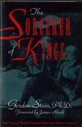 The Sorcerer of Kings by Gordon Stein 9780879758639