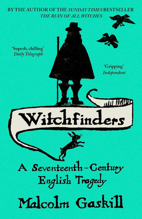 Witchfinders by Malcolm Gaskill