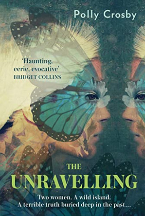 The Unravelling by Polly Crosby 9780008358457