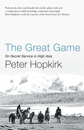 The Great Game by Peter Hopkirk