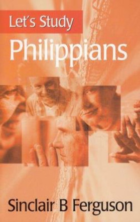 Let's Study Philippians by Sinclair B. Ferguson 9780851517148