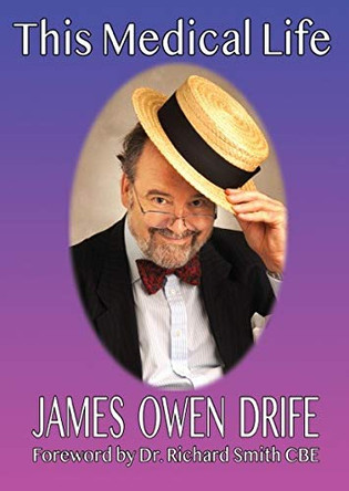 This Medical Life by James Owen Drife 9781854570970