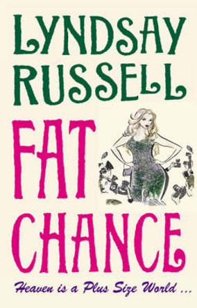 Fat Chance by Lyndsay Russell 9781842433003