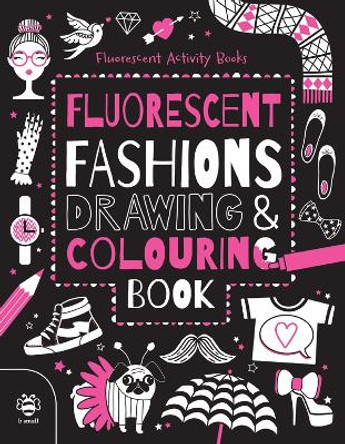 Fluorescent Fashions Drawing & Colouring Book by Vicky Barker
