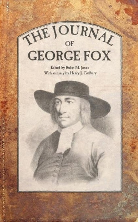 The Journal of George Fox by Rufus M. Jones 9780913408247