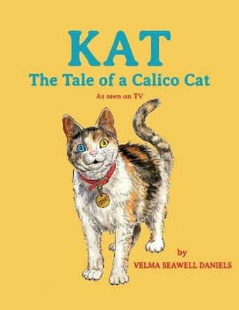 Kat: The Tale of a Calico Cat by Eileen O'Leary 9781091068827