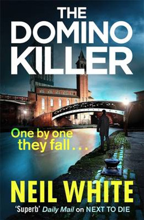 The Domino Killer by Neil White 9780751549515