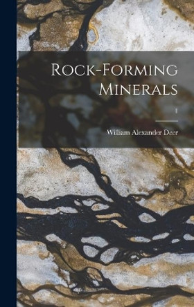 Rock-forming Minerals; 1 by William Alexander 1910- Deer 9781014378453
