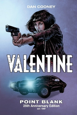Valentine Point Blank: 25th Anniversary Edition by Dan Cooney 9780972467339
