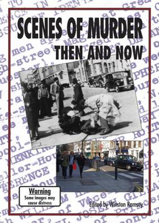 Scenes of Murder Then and Now by Winston G. Ramsey 9781870067751