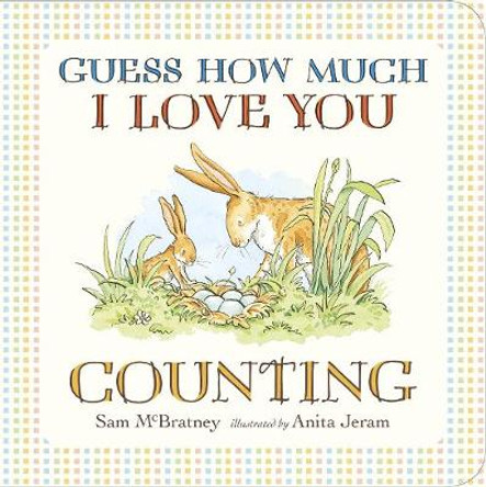 Guess How Much I Love You: Counting by Sam McBratney 9781406344141