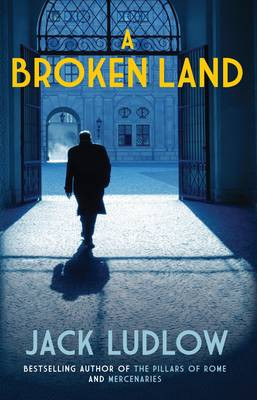 A Broken Land: An enthralling novel of the Spanish Civil War Jack Ludlow (Author) 9780749011802