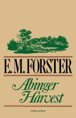 Abinger Harvest by E. M. Forster 9780156026109