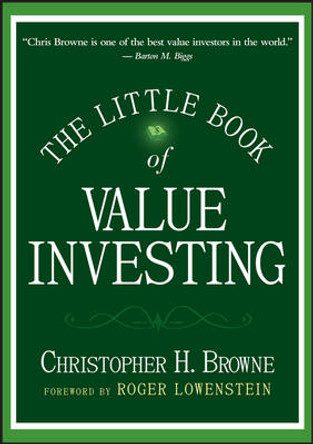 The Little Book of Value Investing by Christopher H. Browne 9780470055892