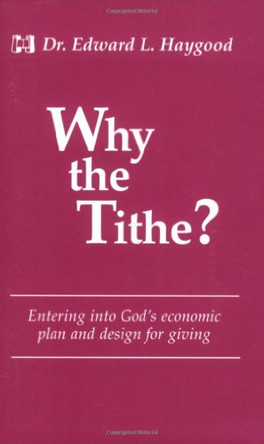 Why the Tithe by Edward L Haygood 9780892741281