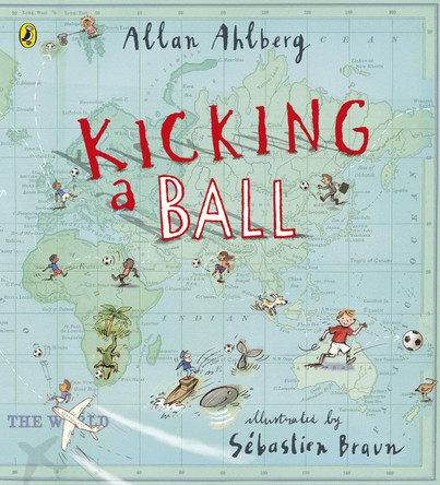 Kicking a Ball by Allan Ahlberg