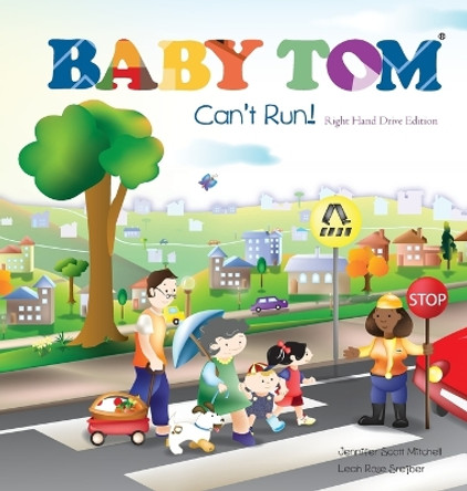 Baby Tom Cant Run Right Hand Drive Edition by Jennifer Mitchell 9780987505057