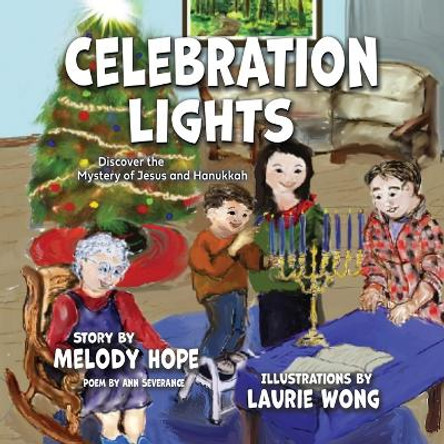 Celebration Lights by Melody Hope 9780990621386 Celebration Lights by Melody Hope 9780990621386