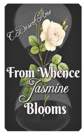 From Whence Jasmine Blooms by All Authors Publishing House 9781086191974