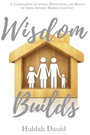 Wisdom Builds by Lauren Nefesha Fisher 9780998692692