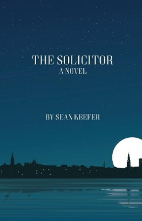 The Solicitor by Sean Keefer 9780998983509