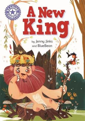 Reading Champion: A New King: Independent Reading Purple 8 Jenny Jinks 9781445171654