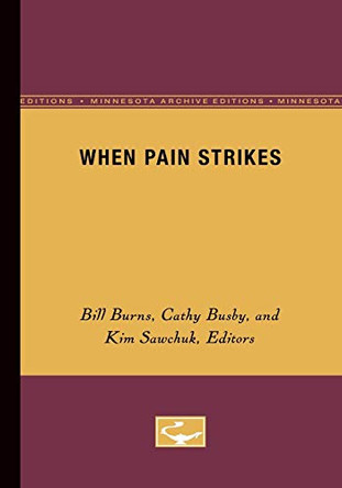 When Pain Strikes by Bill Burns 9780816629497