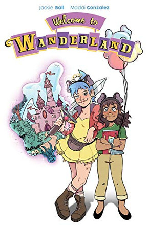 Welcome to Wanderland by Jackie Ball 9781684154722