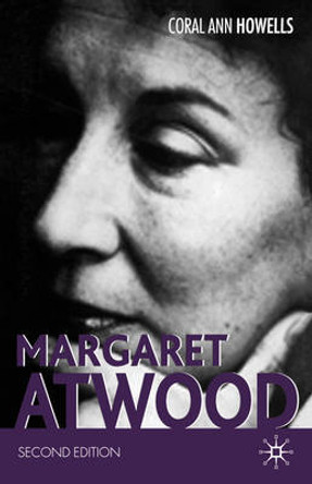 Margaret Atwood by Coral Ann Howells 9781403922014