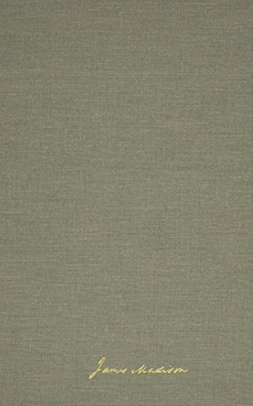 The Papers of James Madison v. 2; 1 October 1809-2 November 1810: Presidential Series by James Madison 9780813913452