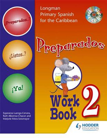 Preparados Listos Ya! (Primary Spanish) Workbook 2 by Esperenza Luengo-Cervera 9781405827805