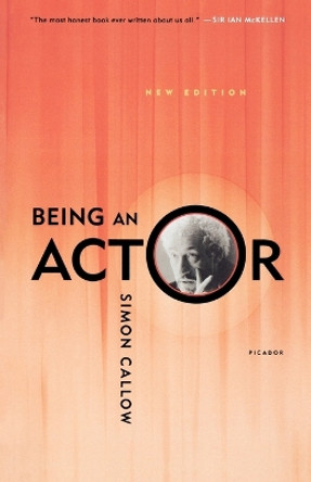 Being an Actor by Simon Callow 9780312422431