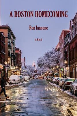 A Boston Homecoming by Ron Iannone 9780998202013
