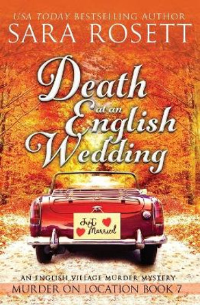 Death at an English Wedding by Sara Rosett 9780998843124