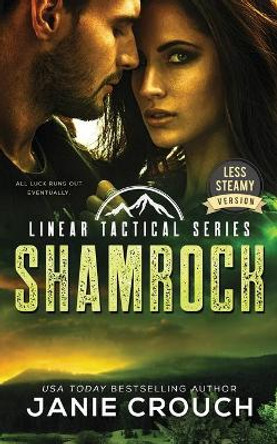 Shamrock: Less Steamy Version by Janie Crouch 9780998881577