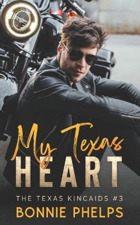 My Texas Heart by Bonnie Phelps 9780998930374