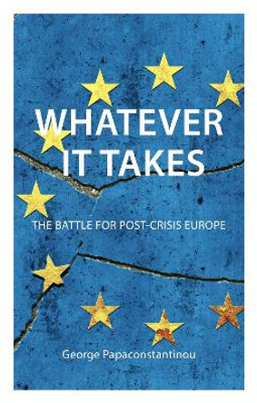 Whatever it Takes by George Papaconstantinou