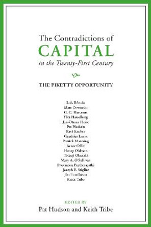 The Contradictions of Capital in the Twenty-First Century by Pat Hudson