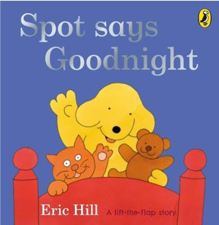 Spot Says Goodnight by Eric Hill