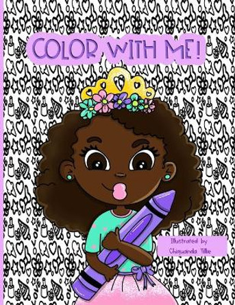 Color with Me by Chiquanda D Tillie 9780999053614